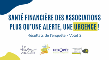 Enquête santé financière des associations - volet 2 Enquête santé financière des associations - volet 2