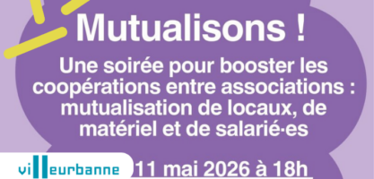 La Ville de Villeurbanne organise la soirée Mutualisons !