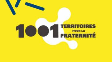 1001 territoires pour la fraternité : renforcer la cohésion sociale, la solidarité et le vivre ensemble