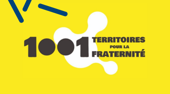 1001 territoires pour la fraternité : renforcer la cohésion sociale, la solidarité et le vivre ensemble 1001 territoires pour la fraternité : renforcer la cohésion sociale, la solidarité et le vivre ensemble