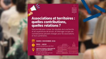 IFMA : Colloque — Associations et territoires : quelles contributions, quelles relations ? IFMA : Colloque — Associations et territoires : quelles contributions, quelles relations ?