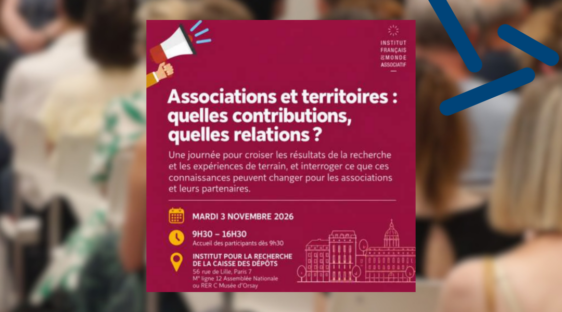 IFMA : Colloque — Associations et territoires : quelles contributions, quelles relations ? IFMA : Colloque — Associations et territoires : quelles contributions, quelles relations ?