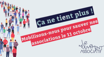Ça ne tient plus ! Mobilisation du 11 octobre - Le Mouvement Associatif