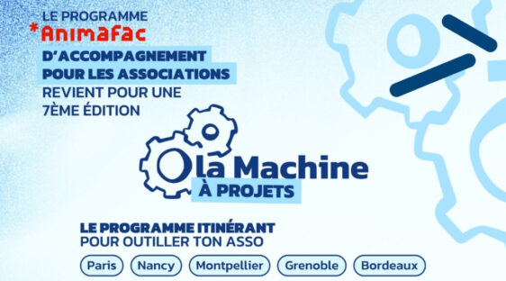 La Machine à Projets 2026 - Animafac La Machine à Projets 2026 - Animafac