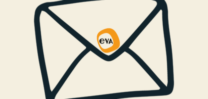 Inscrivez-vous à la Newsletter d'EVA !
