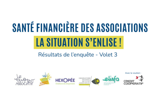Résultats du 3e volet de l'enquête santé financière des associations Résultats du 3e volet de l'enquête santé financière des associations