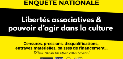 Enquête nationale sur les libertés associatives et le pouvoir d’agir dans la culture