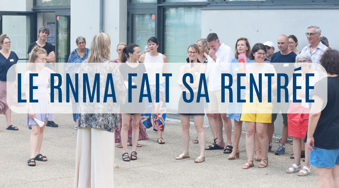 Le RNMA fait sa rentrée !