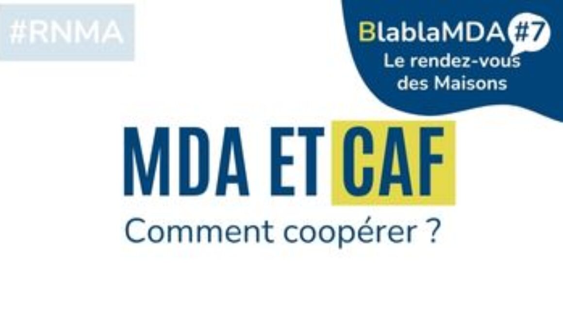 BlablaMDA 7 : MDA et CAF