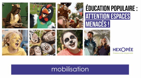 mobilisation hexopée educ pop espaces menacés